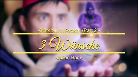 julien bam 3 wünsche|3 Wünsche